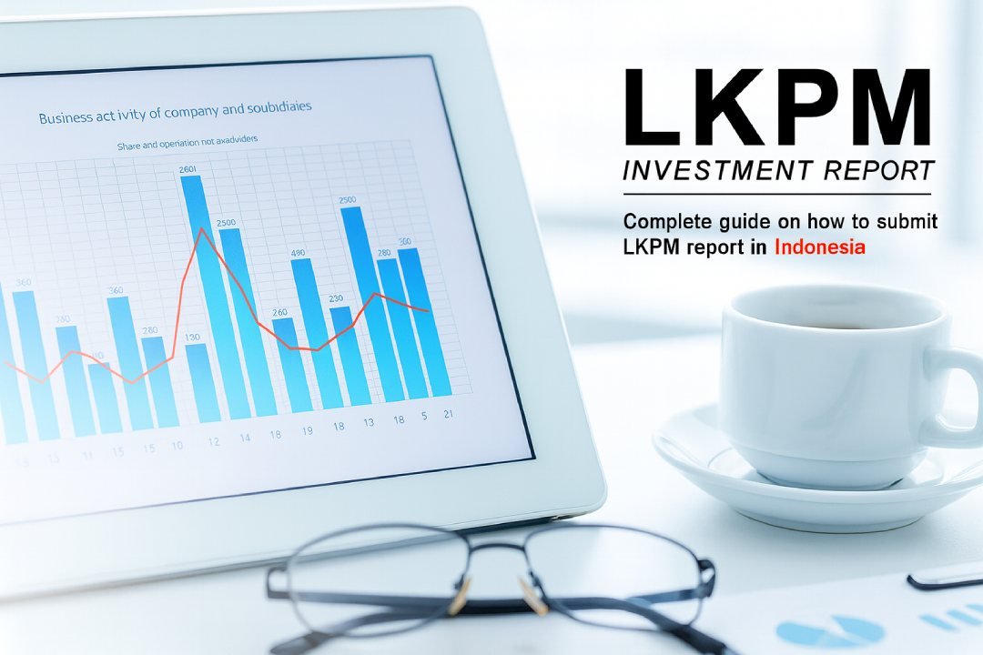 LKPM report in Bali for PT PMA companies with OSS system compliance and investment activity reporting by Bali Accountants